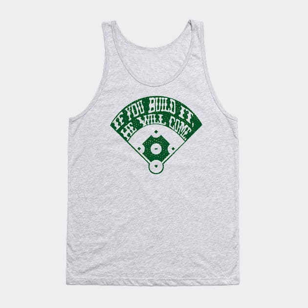 If You Build It Tank Top by TRE2PnD
